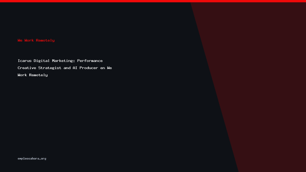 Icarus Digital Marketing: Performance Creative Strategist and AI Producer en We Work Remotely